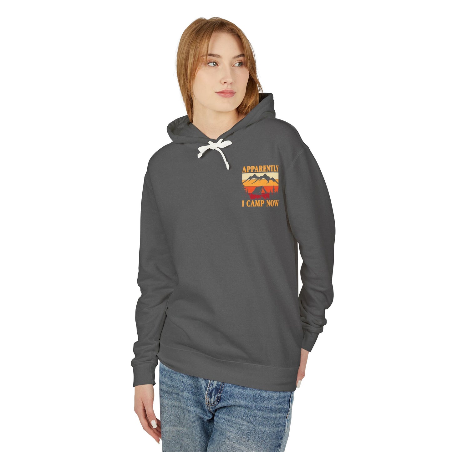 Apparently I Camp Now Unisex Lightweight Hooded Sweatshirt - Perfect for Outdoor Lovers