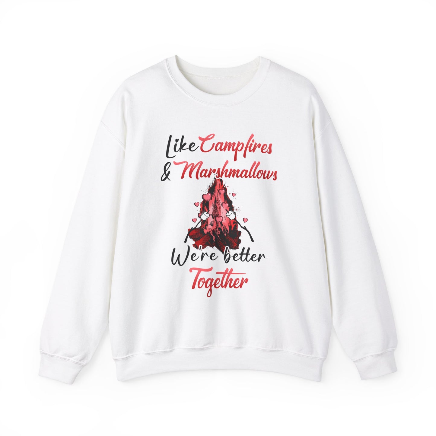 Like Campfires and & Marshmallows, We're Better Together - Unisex Heavy Blend™ Crewneck Sweatshirt