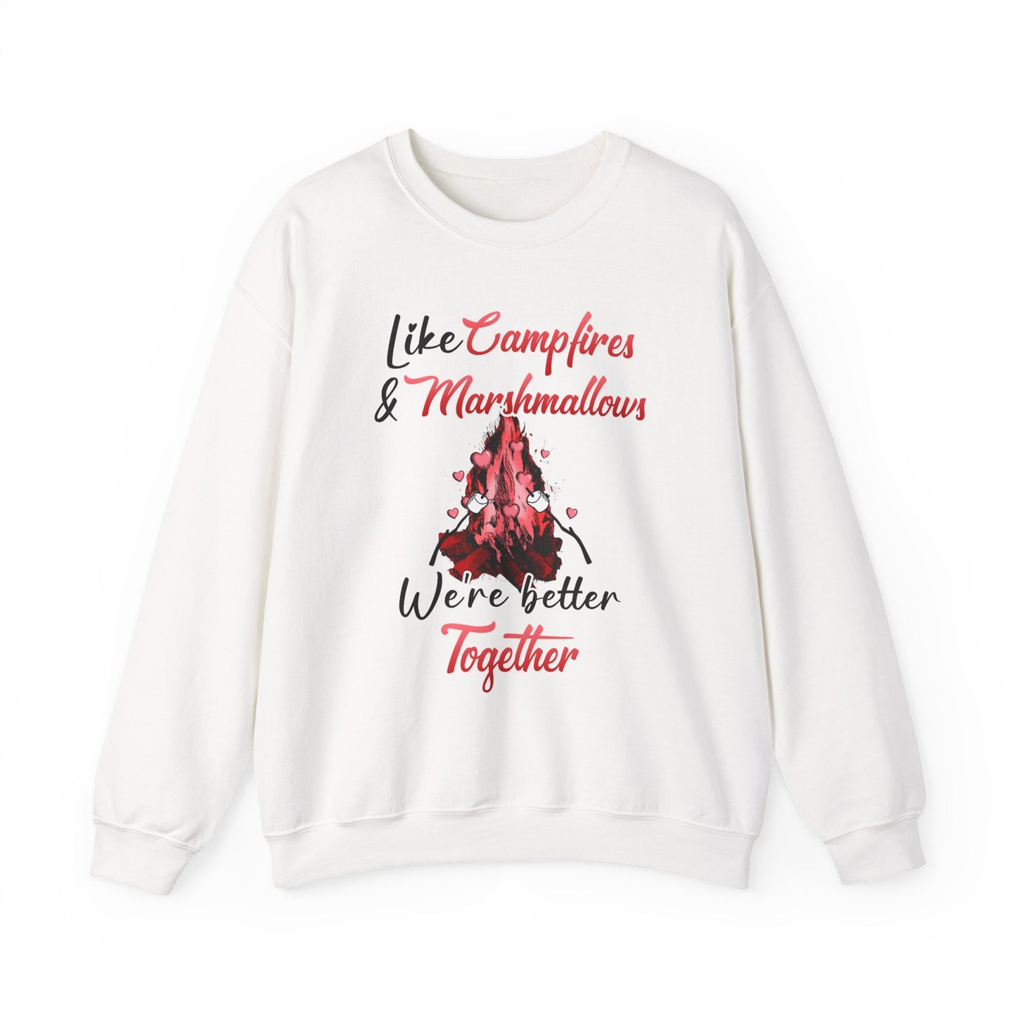 Like Campfires and & Marshmallows, We're Better Together - Unisex Heavy Blend™ Crewneck Sweatshirt