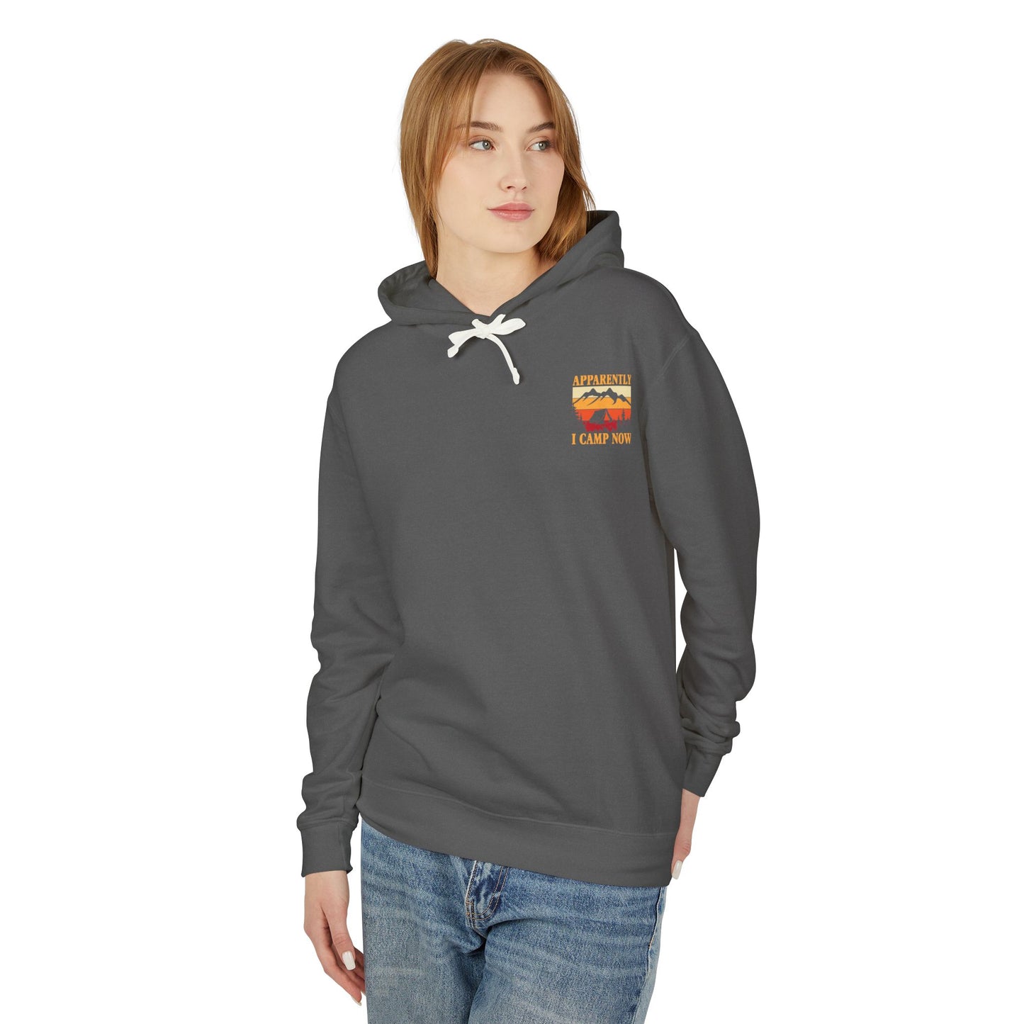 Apparently I Camp Now Unisex Lightweight Hooded Sweatshirt - Perfect for Outdoor Lovers