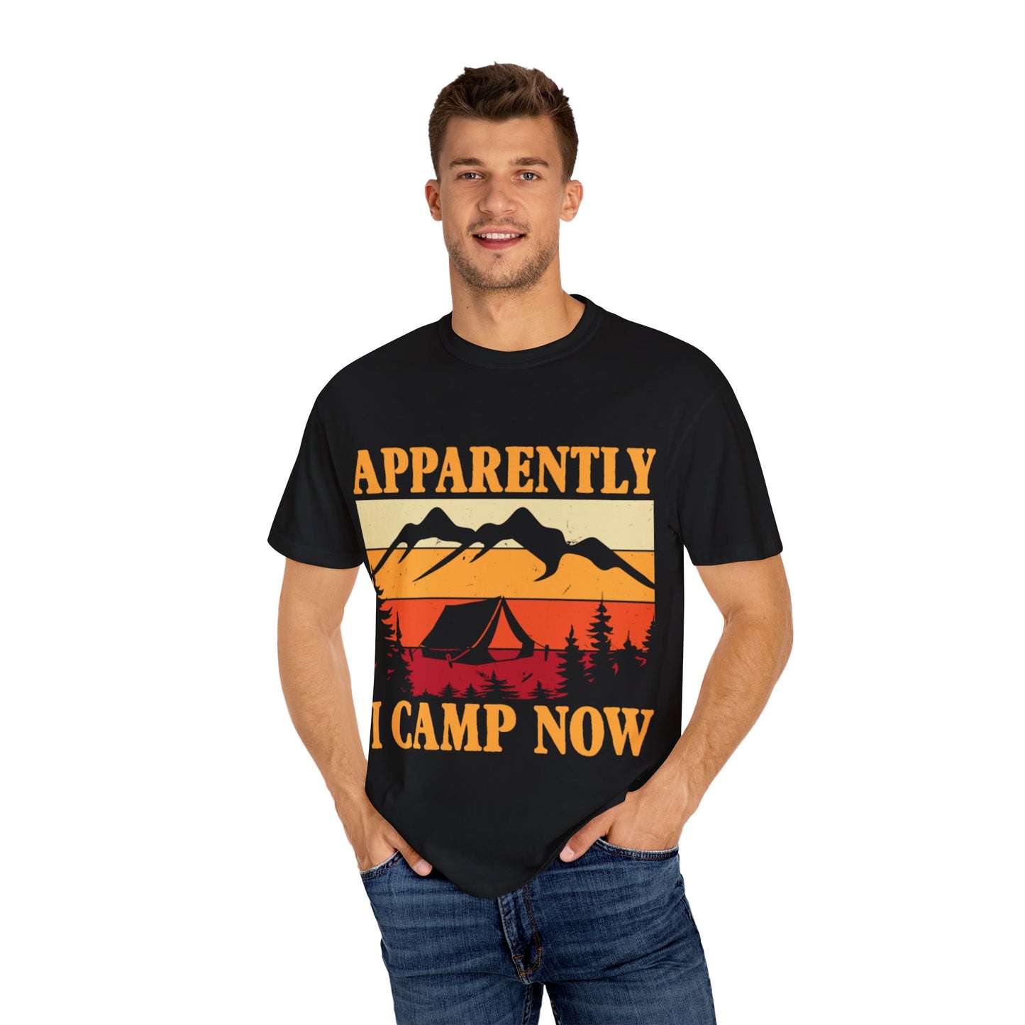 Apparently I Camp Now Garment-Dyed Unisex T-shirt - Perfect for Outdoor Lovers & Campers