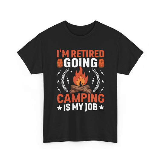Camping Retirement Tee, Unisex Heavy Cotton Shirt for Campers, Outdoor Adventure Top, Gift for Retirees, Funny Camping Apparel
